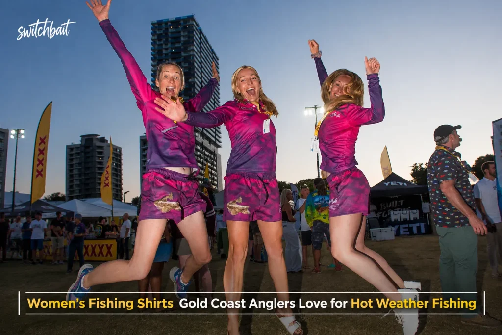 Women’s Fishing Shirts Gold Coast Anglers Love for Hot Weather Fishing